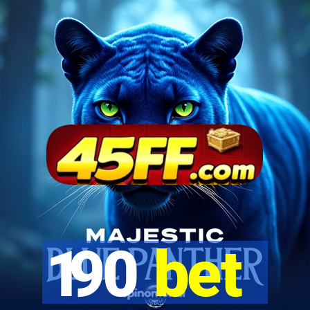 190 bet